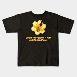 Golden Honeycomb: A Pure and Delicious Treat. Kids T-Shirt